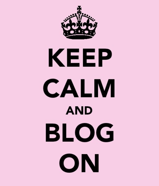 Keep calm and blog on